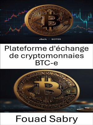 cover image of Plateforme d'échange de cryptomonnaies BTC-e